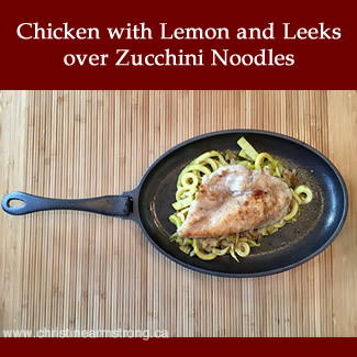 Chicken with Lemon and Leeks over Zucchini Noodles